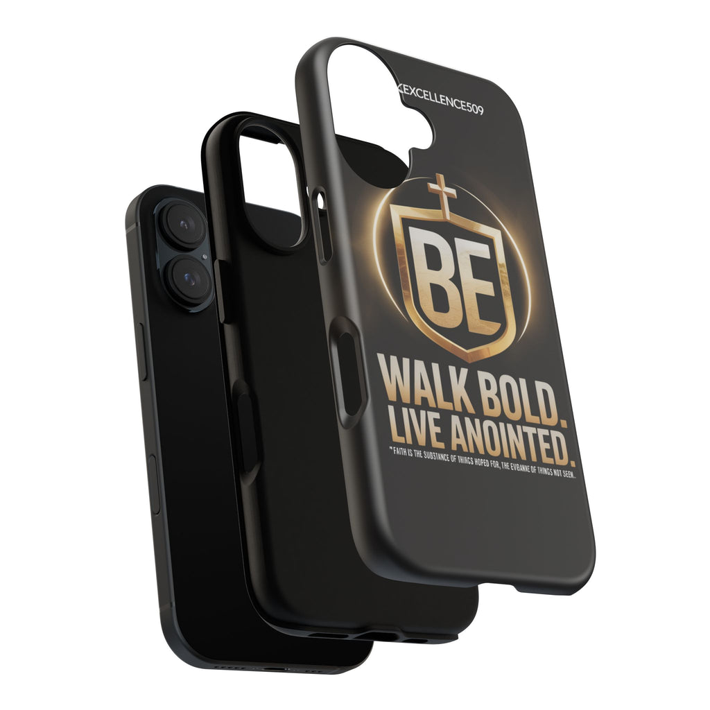 Phone Case — BE Walk Bold. Live Anointed. Christian Faith Armor Design